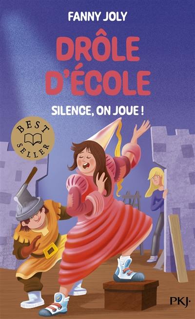 Drôle d'école. Vol. 5. Silence, on joue !