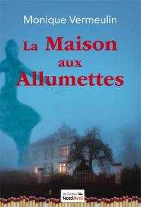 La maison aux allumettes