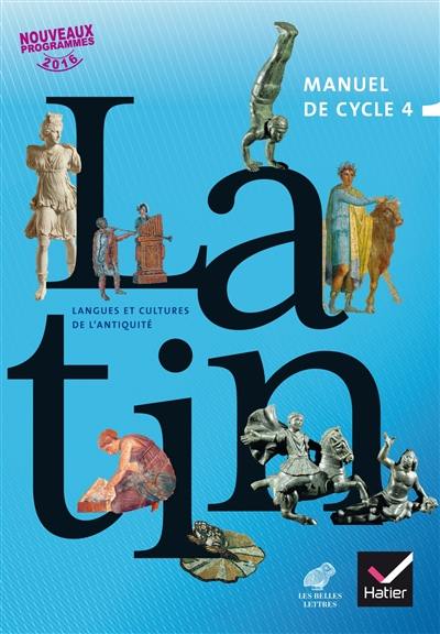 Latin : langues et cultures de l'Antiquité, manuel de cycle 4 : nouveaux programmes 2016