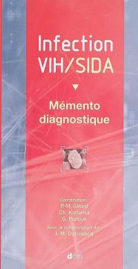 Infection VIH-Sida : mémento diagnostique