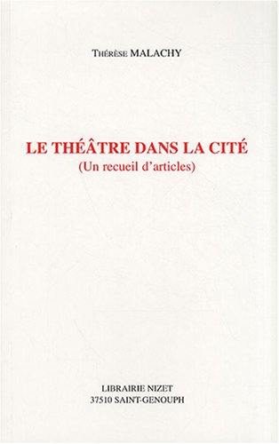 Le théâtre dans la cité : un recueil d'articles