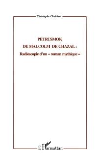 Malcolm de Chazal, l'homme des genèses : de la recherche des origines à la découverte de l'avenir perdu