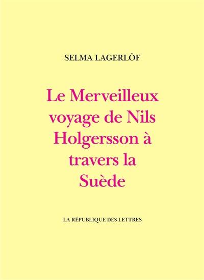 Le merveilleux voyage de Nils Holgersson à travers la Suède