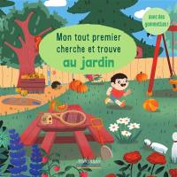 Au jardin : mon tout premier cherche et trouve