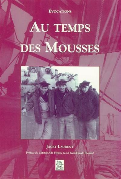 Au temps des mousses