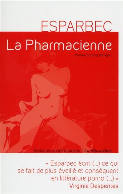 La pharmacienne : roman pornographique