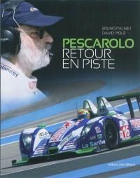 Pescarolo, retour en piste