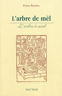 L'arbre de mèl : poèmas a l'Esquiroleta. L'arbre à miel