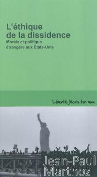 L'éthique de la dissidence : morale et politique étrangère aux Etats-Unis