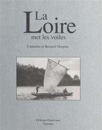 La Loire met les voiles