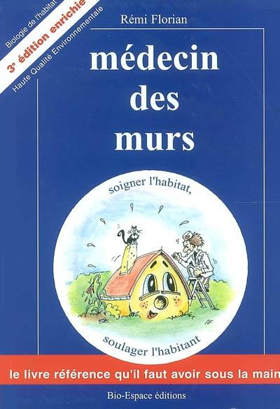 Médecin des murs : soigner l'habitat, soulager l'habitant