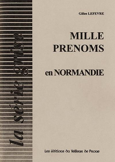 Mille prénoms en Normandie