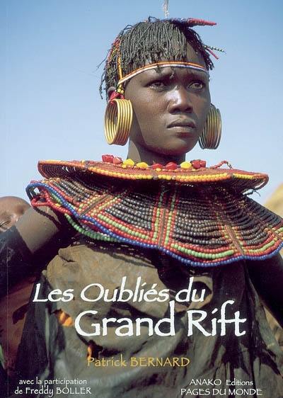 Les oubliés du grand rift : Soudan, Ethiopie, Kenya, Tanzanie