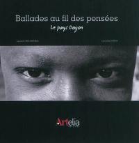 Ballades au fil des pensées : le pays Dogon