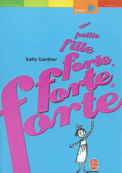 Une petite fille forte, forte, forte