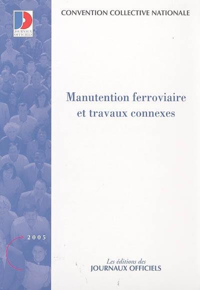 Manutention ferroviaire et travaux connexes : convention collective nationale