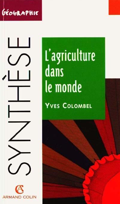 L'agriculture dans le monde