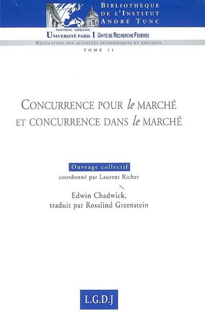 Concurrence pour le marché et concurrence dans le marché