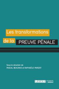 Les transformations de la preuve pénale