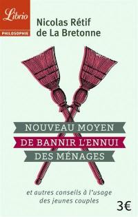 Nouveau moyen de bannir l'ennui des ménages et autres conseils à l'usage des jeunes couples