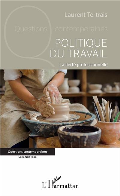 Politique du travail : la fierté professionnelle