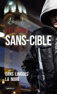 Sans-cible : dans Limoges la noire