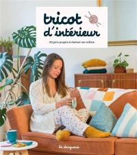 Tricot d'intérieur : 20 jolis projets à réaliser soi-même