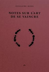 Notes sur l'art de se vaincre