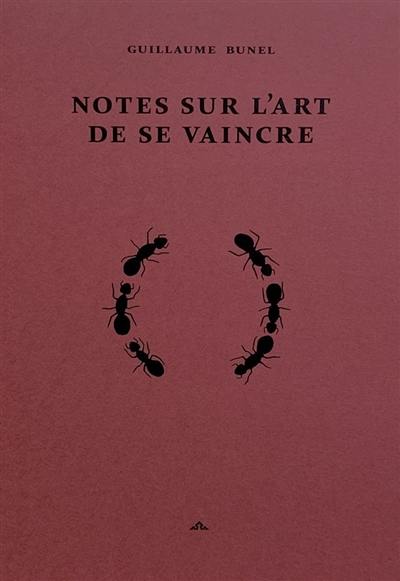 Notes sur l'art de se vaincre