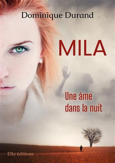 Mila. Vol. 2. Une âme dans la nuit