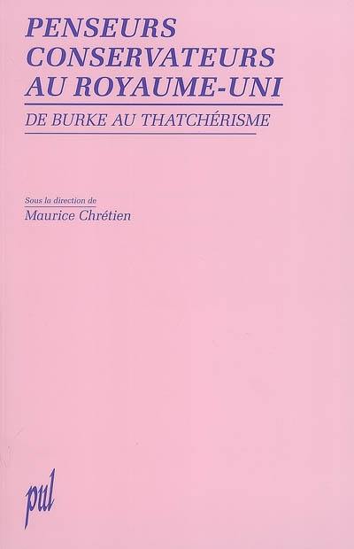 Penseurs conservateurs au Royaume-Uni : de Burke au thatchérisme