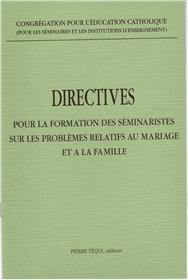 Directives sur la formation des séminaristes sur les problèmes relatifs au mariage et à la famille