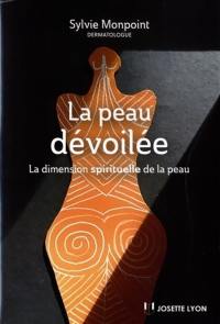 La peau dévoilée : la dimension spirituelle de la peau