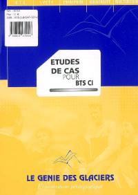 Etudes de cas, pour BTS CI