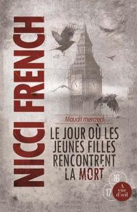 Maudit mercredi : le jour où les jeunes filles rencontrent la mort