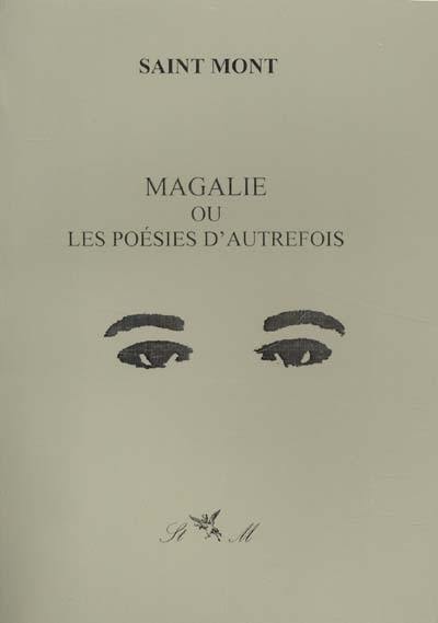 Magalie ou Les poésies d'autrefois