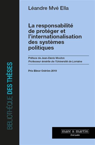 La responsabilité de protéger et l'internationalisation des systèmes politiques