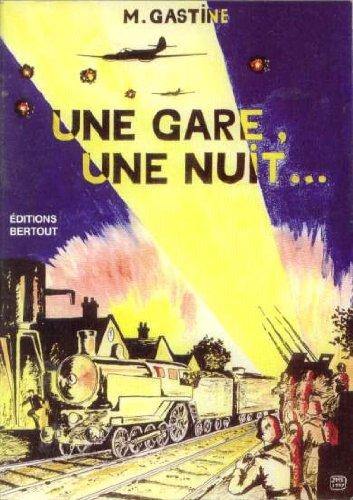 Une gare, une nuit : Evreux embranchement, 1944