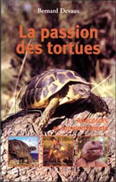 La passion des tortues : anecdotes et comportements