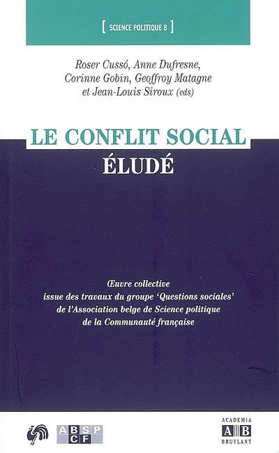 Le conflit social éludé