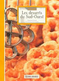 Connaître les desserts du Sud-Ouest