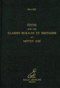 Etude sur les classes rurales en Bretagne au Moyen Age