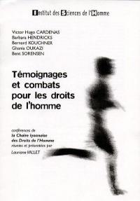 Témoignages et combats pour les droits de l'homme : conférences de la chaire lyonnaise des droits de l'homme