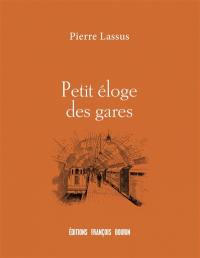 Petit éloge des gares