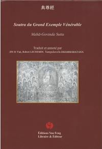 Soutras longs du Bouddha. Soutra du grand exemple vénérable : Maha-Govinda Sutta