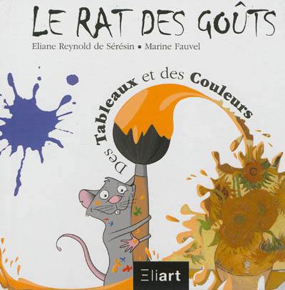 Le rat des goûts. Des tableaux et des couleurs