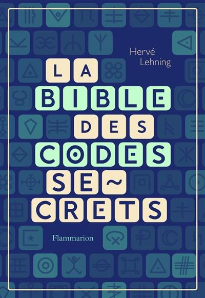 La bible des codes secrets