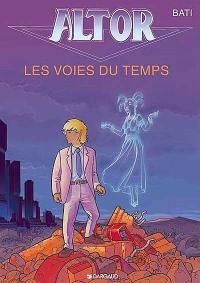 Altor. Vol. 6. Les voies du temps