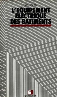 L'Equipement électrique des bâtiments