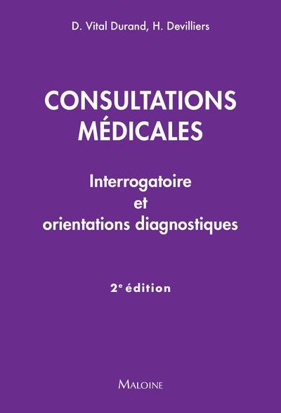 Consultations médicales : interrogatoire et orientations diagnostiques